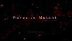Parasite Mutant Demo Screenshot 2026.02.07 - 20.43.36.00.png