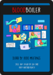 Death by 1000 Meetings - Blood Boiler Card.png